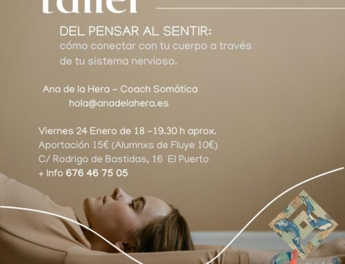 Taller «DEL PENSAR AL SENTIR, de la mente al cuerpo».